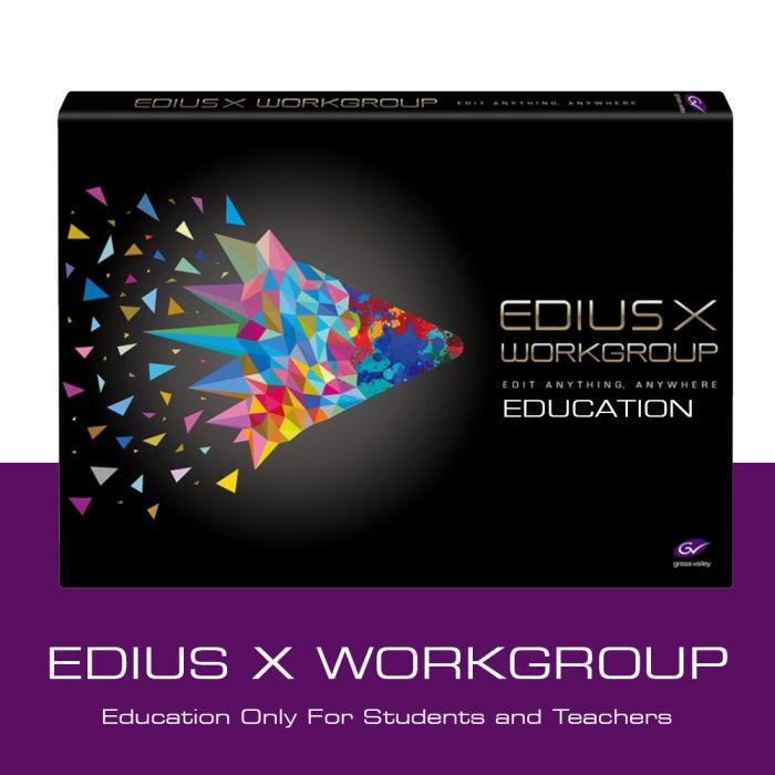 EDIUS X Workgroup Education